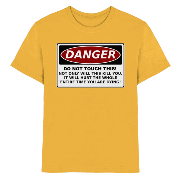 front-kids-premium-shirt-gold-532-99c4-1000x.png Warnschild: Danger! Do not touch this! - Kids Premium Shirt