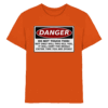 front-kids-premium-shirt-orange-532-99c4-1000x.png Warnschild: Danger! Do not touch this! - Kids Premium Shirt