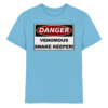Warnschild: Danger! Venomous Snake Keeper! - Kids Premium Shirt