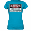Warnschild: Danger! Venomous Snake Keeper! - Ladies Premium Shirt