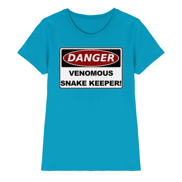 Warnschild: Danger! Venomous Snake Keeper! - Ladies Premium Shirt