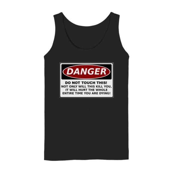 Warnschild: Danger! Do not touch this! - Ladies Tank-Top