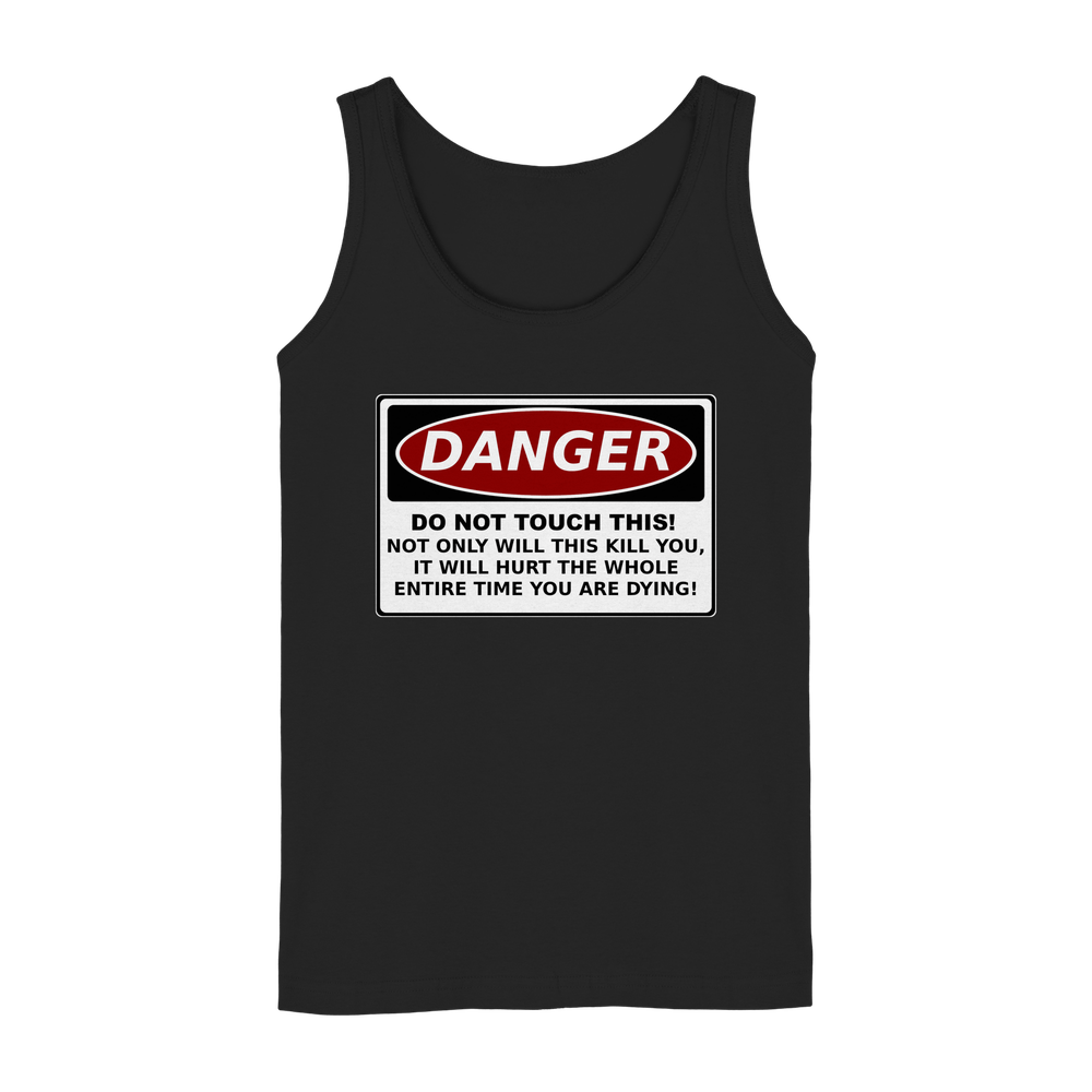 Warnschild: Danger! Do not touch this! - Ladies Tank-Top