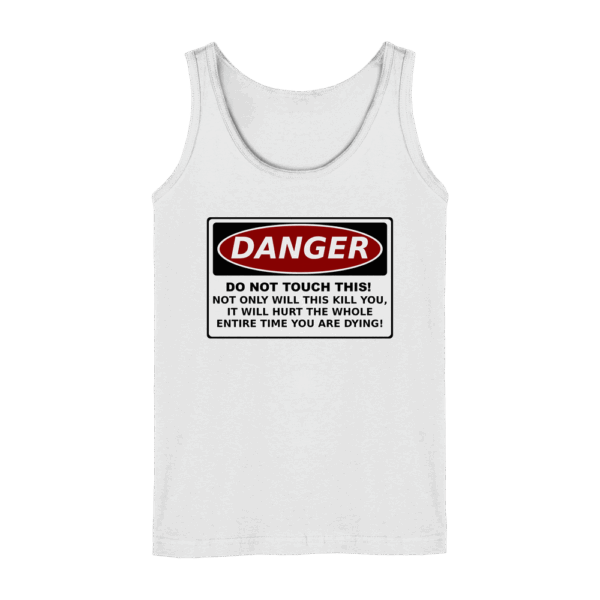Warnschild: Danger! Do not touch this! - Ladies Tank-Top