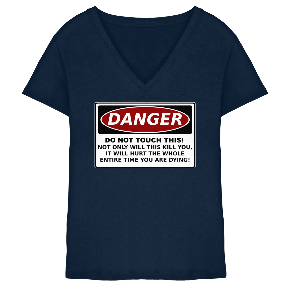 Warnschild: Danger! Do not touch this! - Ladies V-Neck Shirt – Bild 3