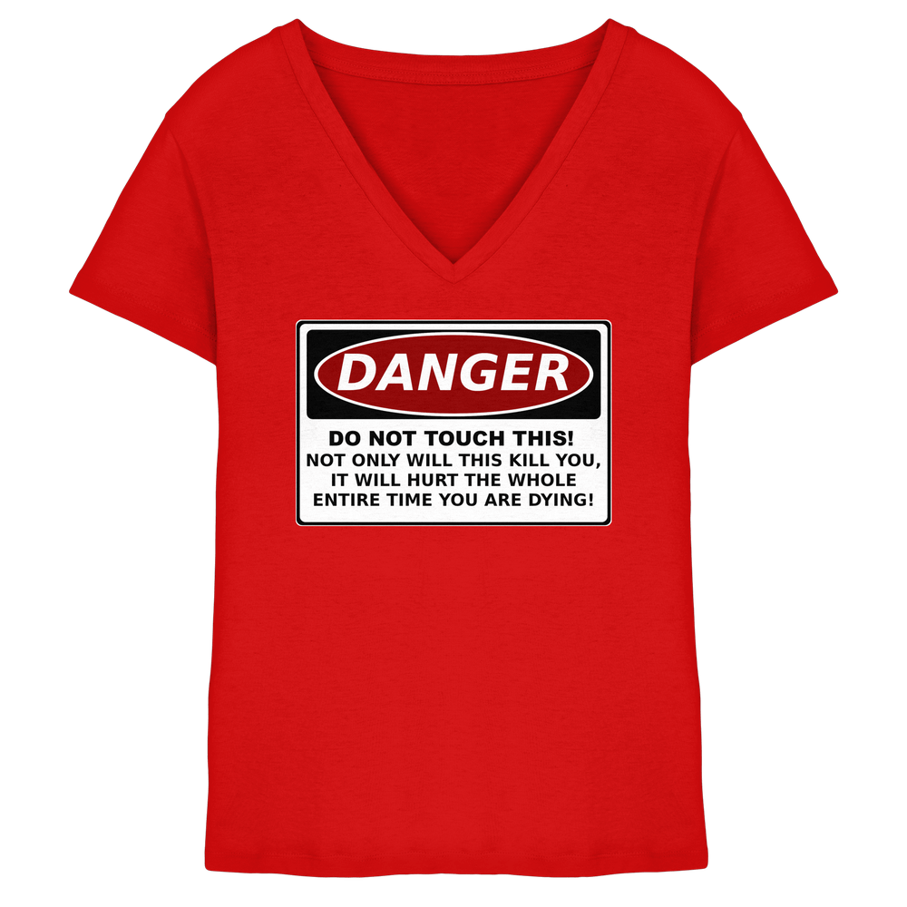 Warnschild: Danger! Do not touch this! - Ladies V-Neck Shirt – Bild 4