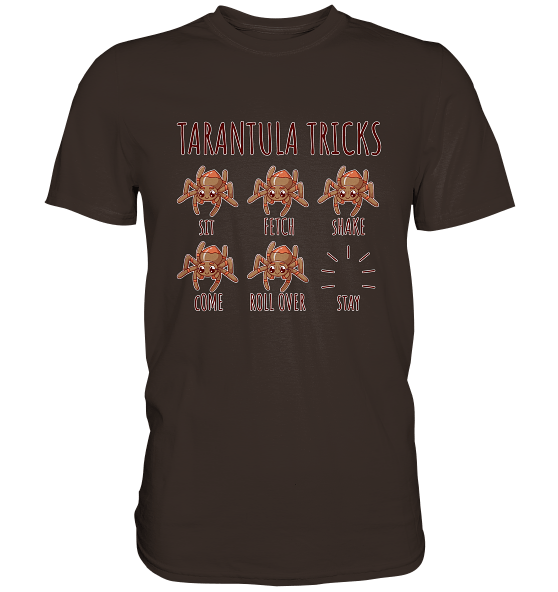 Tarantula Tricks - Sitz, Platz, bleib! - Premium Shirt – Bild 5