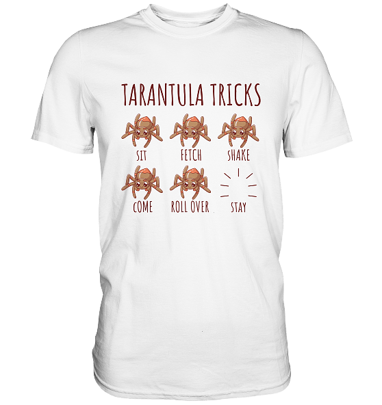 Tarantula Tricks - Sitz, Platz, bleib! - Premium Shirt – Bild 21
