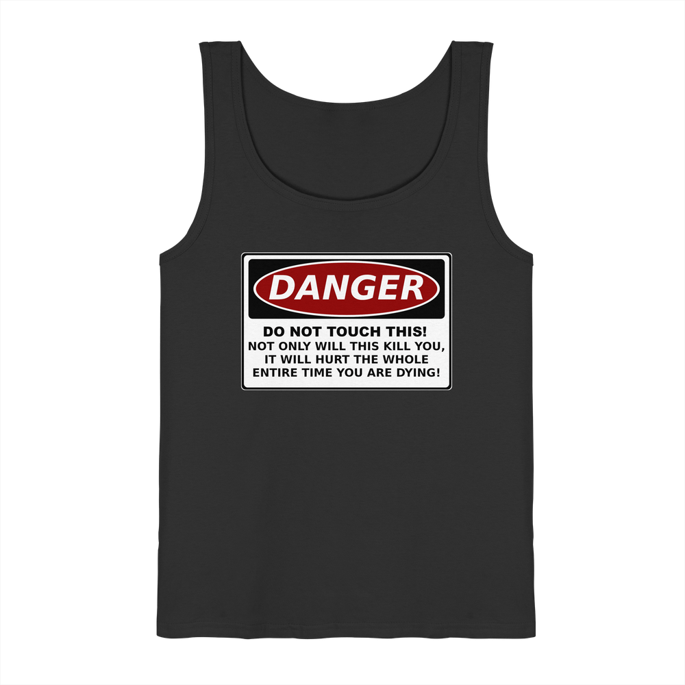 Warnschild: Danger! Do not touch this! - Tank-Top – Bild 2