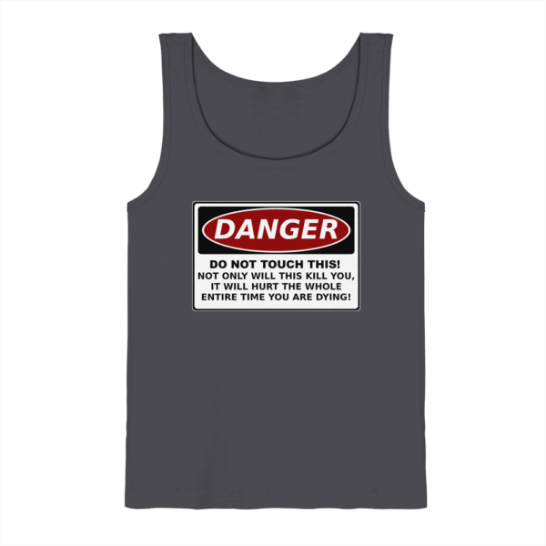 front-tank-top-charcoal-262-24aa-1000x.png Warnschild: Danger! Do not touch this! - Tank-Top