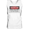 front-tank-top-f8f8f8-558x.png Warnschild: Danger! Do not touch this! - Tank-Top