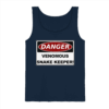 Warnschild: Danger! Venomous Snake Keeper! - Tank-Top