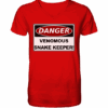 Warnschild: Danger! Venomous Snake Keeper! - V-Neck Shirt