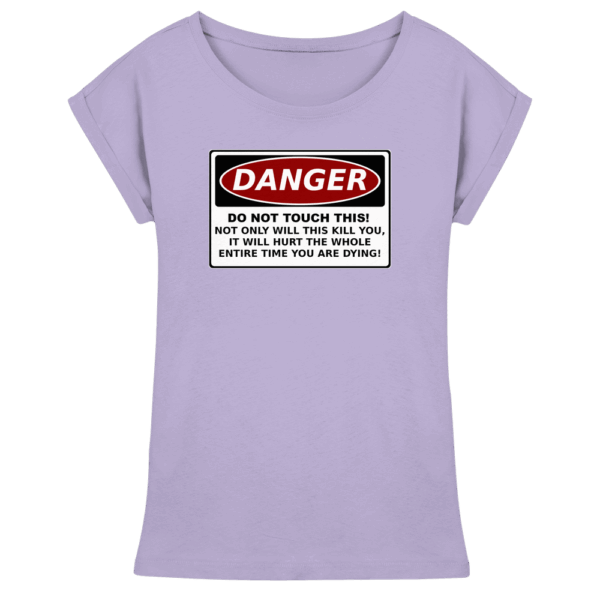 front-womens-extended-shoulder-t-shirt-lilac-199-a99f-1000x.png Warnschild: Danger! Do not touch this! - Womens Extended Shoulder T-Shirt