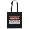 Danger! Do not touch this! - Baumwolltasche
