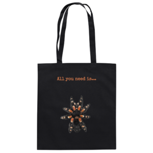 front-baumwolltasche-black-799-4ac5-1000x.png All you need is... tarantula - Baumwolltasche