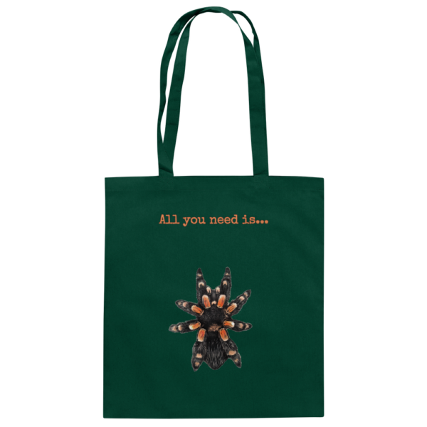 All you need is... tarantula - Baumwolltasche