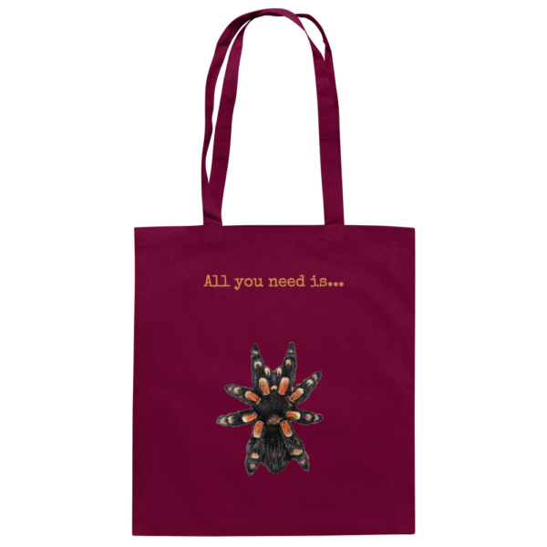All you need is... tarantula - Baumwolltasche