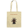 All you need is... tarantula - Baumwolltasche