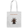All you need is... tarantula - Baumwolltasche