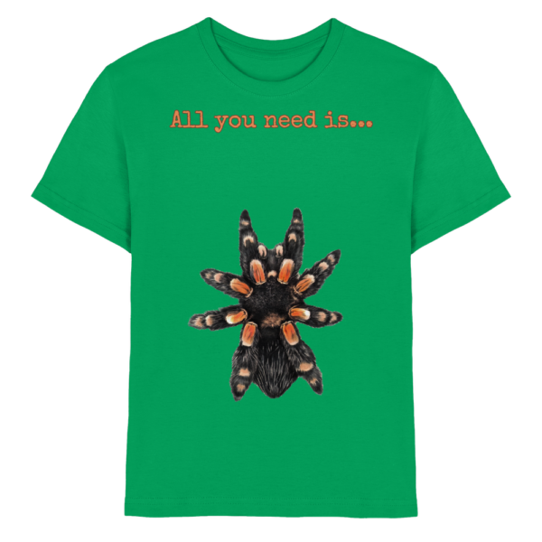 All you need is... tarantula - Kids Premium Shirt