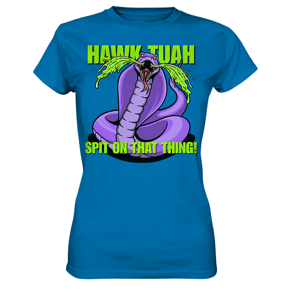 front-ladies-premium-shirt-0072af-558x.png HAWK TUAH - Spit on that thing! - PURPLE - - Ladies Premium Shirt