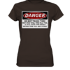 front-ladies-premium-shirt-392e29-558x-1.png Warnschild: Danger! Do not touch this! - Ladies Premium Shirt
