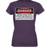 front-ladies-premium-shirt-533e5a-558x-1.png Warnschild: Danger! Do not touch this! - Ladies Premium Shirt