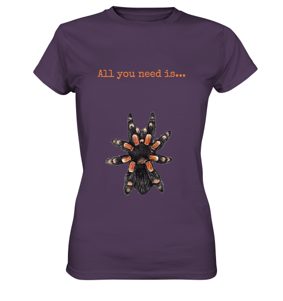 front-ladies-premium-shirt-533e5a-558x.png All you need is... tarantula - Ladies Premium Shirt