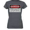 front-ladies-premium-shirt-585c60-558x-1.png Warnschild: Danger! Do not touch this! - Ladies Premium Shirt