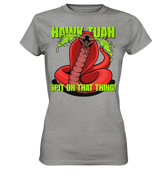 front-ladies-premium-shirt-9b9d9d-558x-5.png HAWK TUAH - Spit on that thing! - RED - - Ladies Premium Shirt