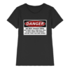 front-ladies-premium-shirt-black-640-1da5-1000x.png Warnschild: Danger! Do not touch this! - Ladies Premium Shirt