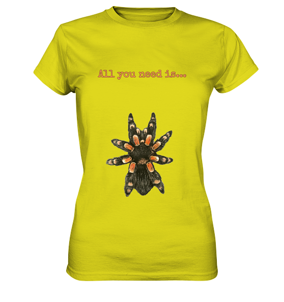 front-ladies-premium-shirt-e3db1e-558x.png All you need is... tarantula - Ladies Premium Shirt