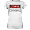 front-ladies-premium-shirt-f8f8f8-558x-1.png Warnschild: Danger! Do not touch this! - Ladies Premium Shirt