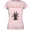 front-ladies-premium-shirt-fddee3-558x.png All you need is... tarantula - Ladies Premium Shirt