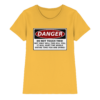 front-ladies-premium-shirt-gold-640-1da5-1000x.png Warnschild: Danger! Do not touch this! - Ladies Premium Shirt