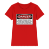 front-ladies-premium-shirt-red-640-1da5-1000x.png Warnschild: Danger! Do not touch this! - Ladies Premium Shirt