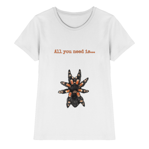 front-ladies-premium-shirt-white-640-1c04-1000x.png All you need is... tarantula - Ladies Premium Shirt