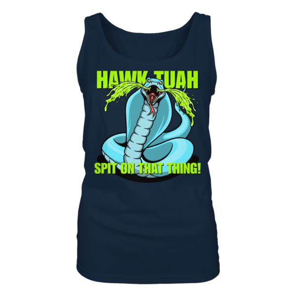 HAWK TUAH - Spit on that thing! - BLUE - - Ladies Tank-Top