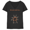 All you need is... tarantula - Ladies V-Neck Shirt