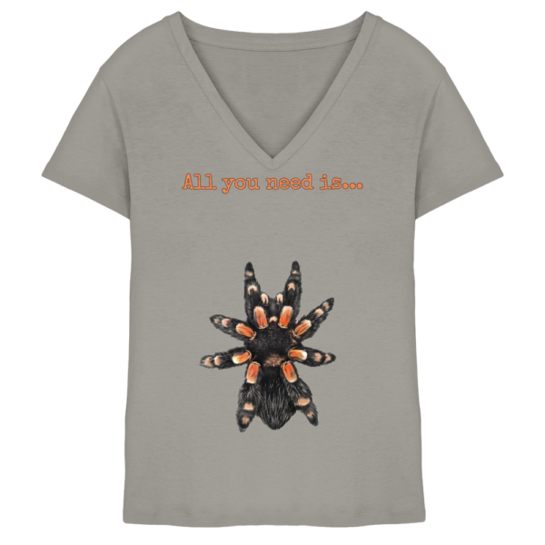 All you need is... tarantula - Ladies V-Neck Shirt