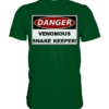 Warnschild: Danger! Venomous Snake Keeper! - Premium Shirt