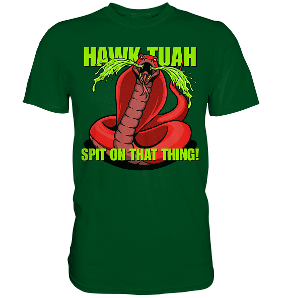 front-premium-shirt-004920-558x-7.png HAWK TUAH - Spit on that thing! - RED - - Premium Shirt