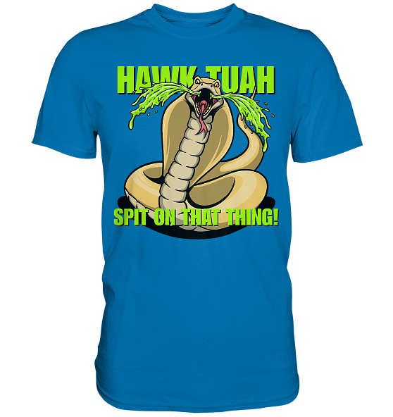 front-premium-shirt-0072af-558x-1.png HAWK TUAH - Spit on that thing! - YELLOW - - Premium Shirt