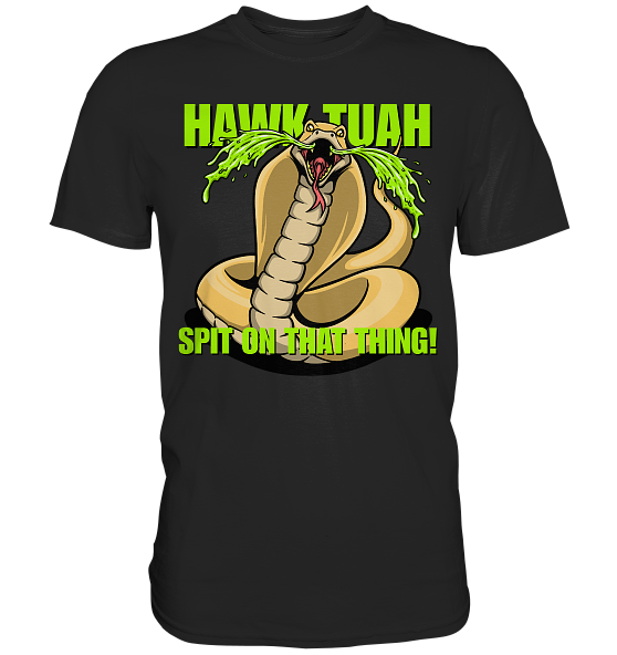 front-premium-shirt-272727-558x-5.png HAWK TUAH - Spit on that thing! - YELLOW - - Premium Shirt