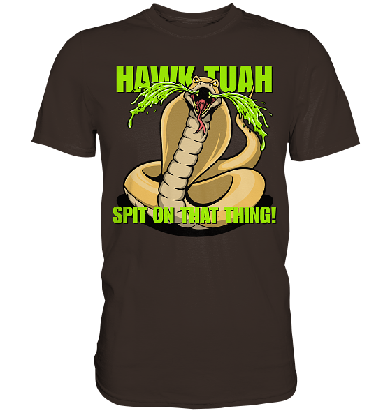 front-premium-shirt-392e29-558x-6.png HAWK TUAH - Spit on that thing! - YELLOW - - Premium Shirt