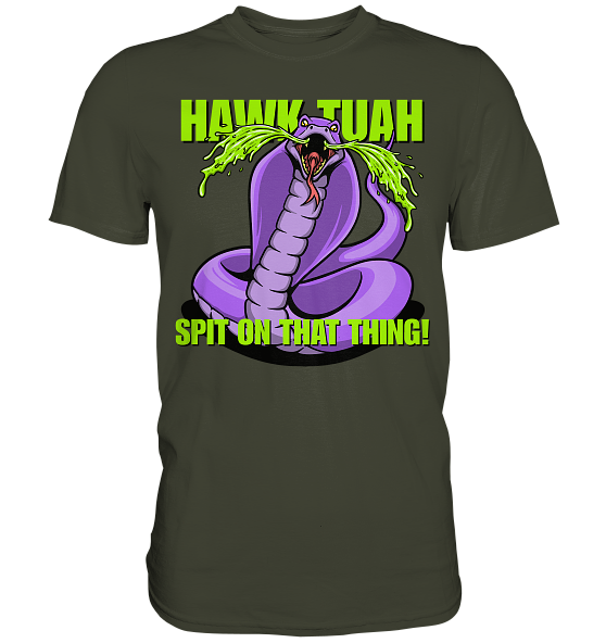 HAWK TUAH - Spit on that thing! - PURPLE - - Premium Shirt