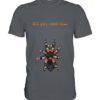 All you need is... tarantula - Premium Shirt