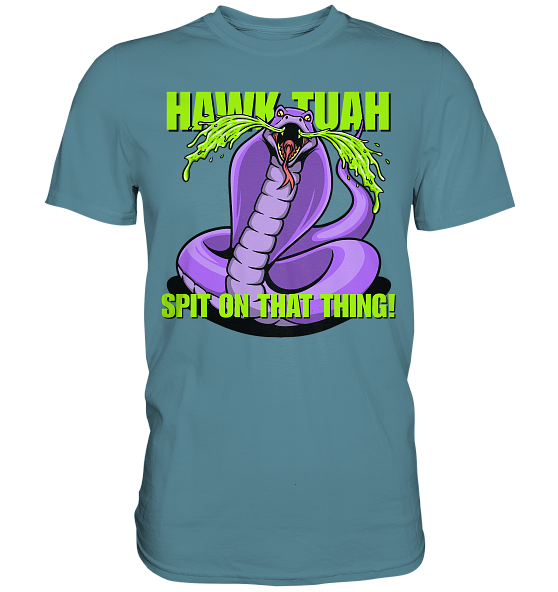 HAWK TUAH - Spit on that thing! - PURPLE - - Premium Shirt
