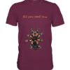 All you need is... tarantula - Premium Shirt